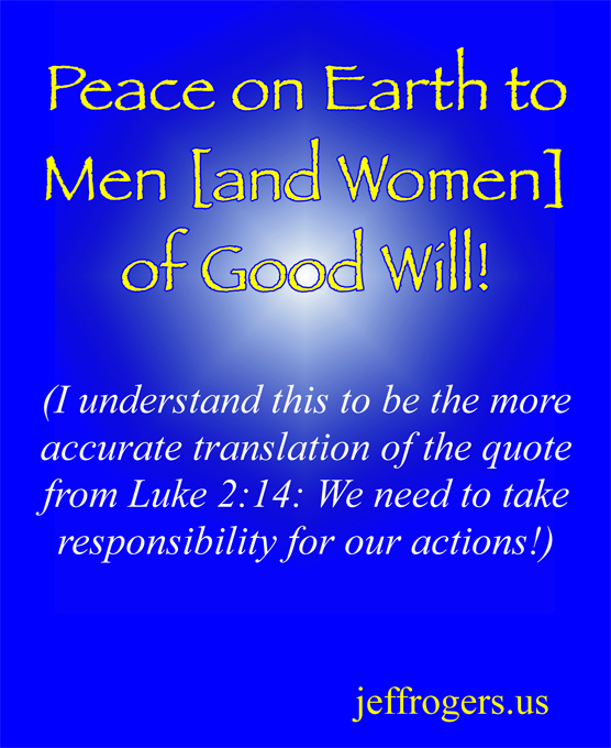 Peace on Earth Good Will to Men [and Women]